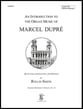 An Introduction to the Organ Music of Marcel Dupre Organ sheet music cover